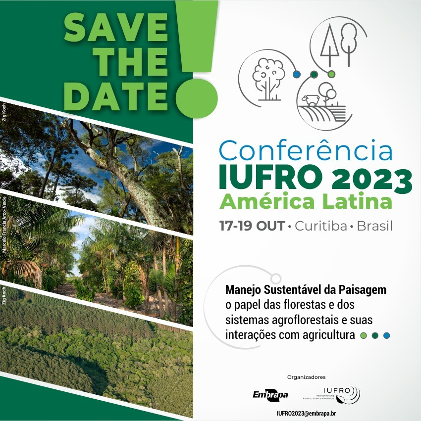 Conferência IUFRO 2023 América Latina – 17-19 OUT – Curitiba – BR